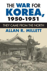 War for Korea, 1950-1951 - Allan R. Millett (ISBN: 9780700617098)