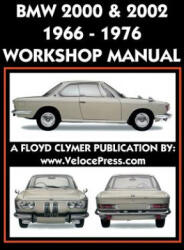 BMW 2000 & 2002 1966-1976 Workshop Manual - FLOYD CLYMER (ISBN: 9781588501783)