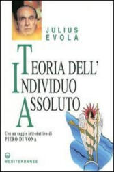 Teoria dell'individuo assoluto - Julius Evola (ISBN: 9788827212073)