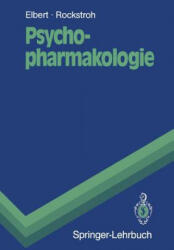 Psychopharmakologie - Thomas Elbert, Peter Banholzer, Brigitte Rockstroh (ISBN: 9783540519454)