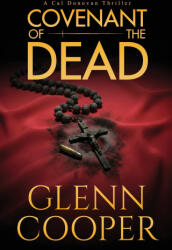 Covenant of the Dead - Glenn Cooper (ISBN: 9781971648095)