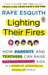 Lighting Their Fires - Rafe Esquith (ISBN: 9780143117667)