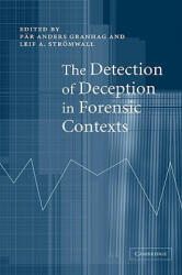 Detection of Deception in Forensic Contexts - P. R. Anders Granhag, Par Anders Granhag, Leif Stromwall (ISBN: 9780521541572)