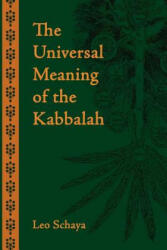 Universal Meaning of the Kabbalah - Leo Schaya (ISBN: 9781597310222)
