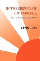 In the Service of the Emperor - Edward J. Drea (ISBN: 9780803266384)
