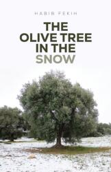 The Olive Tree in the Snow (ISBN: 9781035803682)