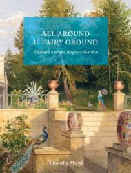 All Around Is Fairy Ground (ISBN: 9781836392484)