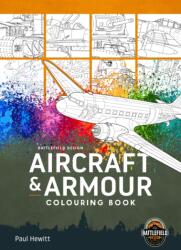 Aircraft & Armour Colouring Book (ISBN: 9781804517321)