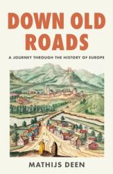 Down Old Roads (ISBN: 9781529438796)