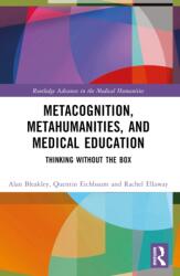 Metacognition, Metahumanities, and Medical Education (ISBN: 9781032696898)