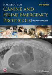 Handbook of Canine and Feline Emergency Protocols - Maureen McMichael (2014)