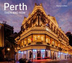 Perth Then and Now (ISBN: 9780008798062)