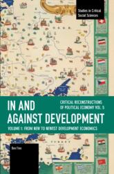 In and against Development: From New to Newest Development Economics (ISBN: 9798888907863)