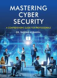 Mastering Cyber Security (ISBN: 9789359772820)