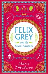 Felix Grey and the Seven Assassins (ISBN: 9781806770496)
