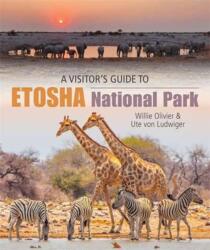A Visitor's Guide to Etosha National Park (ISBN: 9781779890337)