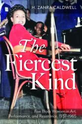The Fiercest Kind (ISBN: 9781625349323)