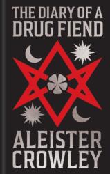 The Diary of a Drug Fiend (ISBN: 9781398868779)
