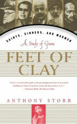 Feet of Clay - Anthony Storr (1997)