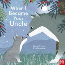 When I Became Your Uncle (ISBN: 9781839947728)