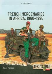 French Mercenaries in Africa (ISBN: 9781806720224)