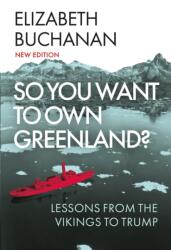 So You Want to Own Greenland? (ISBN: 9781805267133)