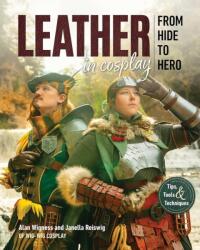 Leather in Cosplay, From Hide to Hero (ISBN: 9781644036549)