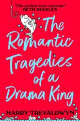 The Romantic Tragedies of a Drama King (ISBN: 9781037412110)
