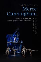 The Artistry of Merce Cunningham (ISBN: 9780813081571)