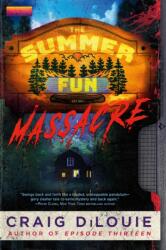The Summer Fun Massacre (ISBN: 9780316578240)