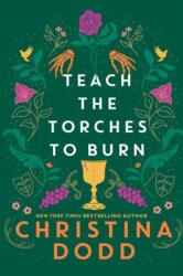 Teach the Torches to Burn (ISBN: 9781496750228)