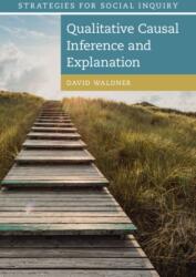 Qualitative Causal Inference and Explanation (ISBN: 9781009769563)