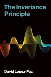 The Invariance Principle (ISBN: 9780262053341)
