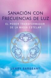 Sanacion con frecuencias de luz (ISBN: 9798888503379)