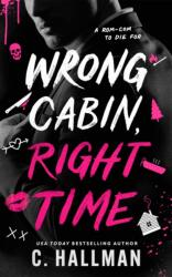 Wrong Cabin, Right Time - HALLMAN C (ISBN: 9781662540141)