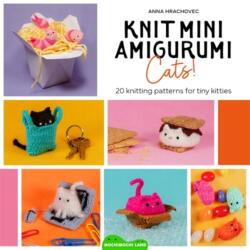 Knit Mini Amigurumi Cats! (ISBN: 9781446317143)