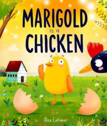 Marigold is a Chicken (ISBN: 9781382071987)