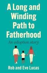 A Long and Winding Path to Fatherhood (ISBN: 9781806344048)