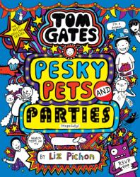Tom Gates 24: Pesky Pets and Parties (ISBN: 9780702349201)