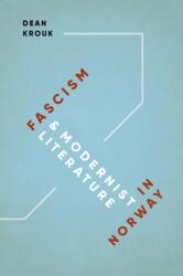 Fascism and Modernist Literature in Norway (ISBN: 9780295742281)