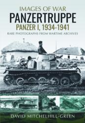 Images of War: Panzertruppe, Panzer I, 1934-1941 (ISBN: 9781805002444)