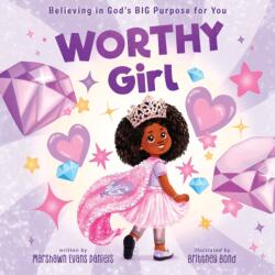 Worthy Girl (ISBN: 9780310173809)
