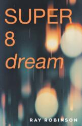 Super 8 Dream (ISBN: 9781785634765)