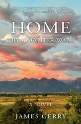 Home By Another Way (ISBN: 9781806343560)
