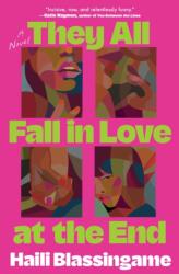 They All Fall in Love at the End (ISBN: 9781668204122)