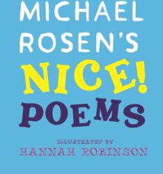 Michael Rosen's NICE! Poems (ISBN: 9781529530087)
