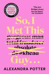 So, I Met This Guy (ISBN: 9781529098884)