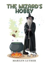 The Wizard's Hobby (ISBN: 9781037103797)