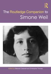 The Routledge Companion to Simone Weil (ISBN: 9781032743349)