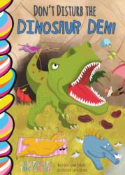 Don't Disturb the Dinosaur Den! (ISBN: 9781834040141)